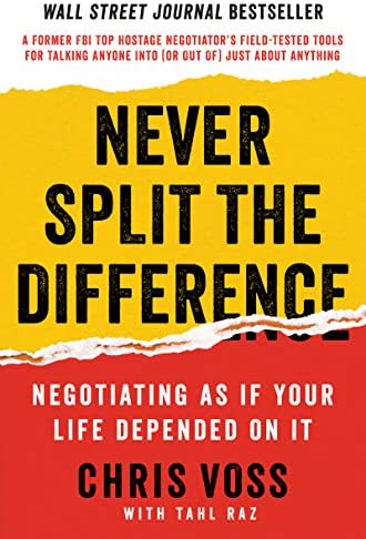 Book Summary: Never Split the Difference by Chris Voss